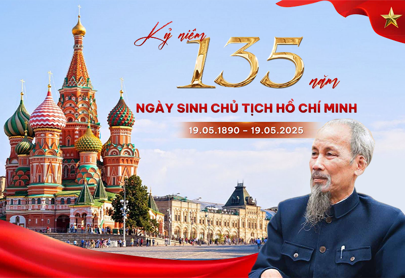 Chủ tịch Hồ Chí Minh và mối quan hệ thủy chung son sắt với nước Nga